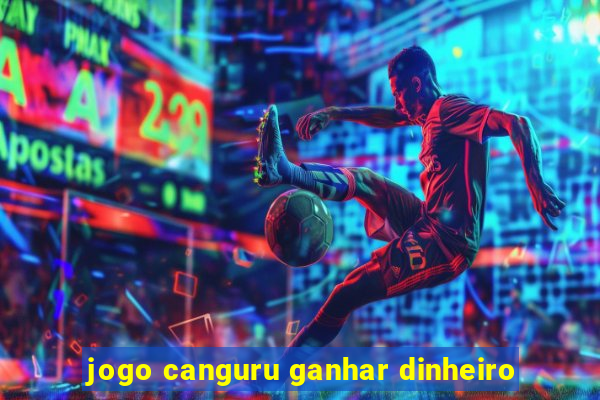 jogo canguru ganhar dinheiro